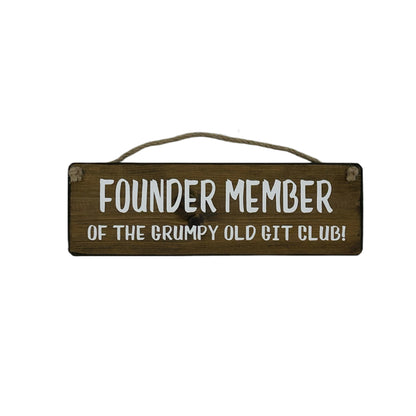 Founder member of the Grumpy old Git Club