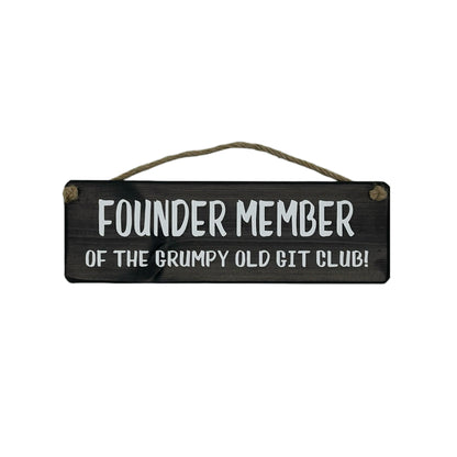 Founder member of the Grumpy old Git Club