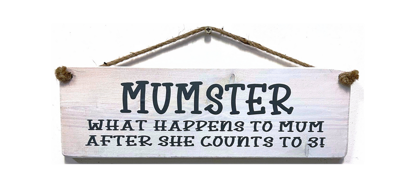 MUMSTER. What happens to Mum after she counts to 3!