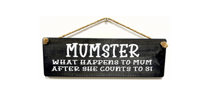 MUMSTER. What happens to Mum after she counts to 3!