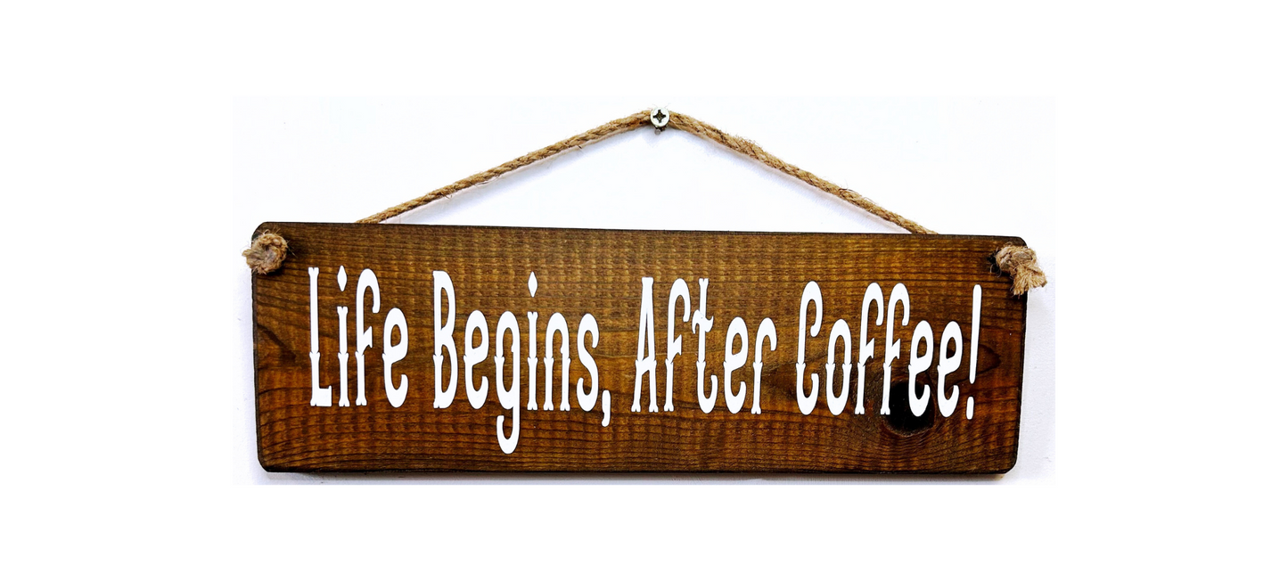 Life begins after coffee!