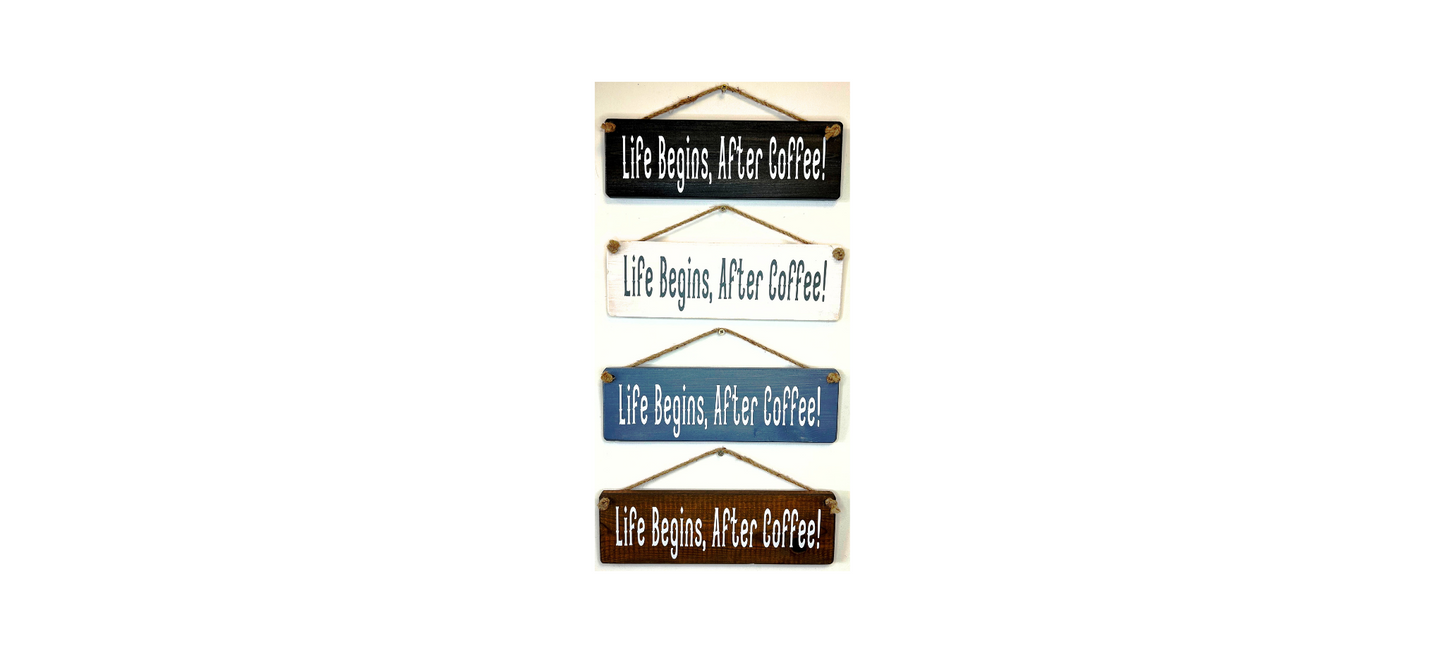Life begins after coffee!