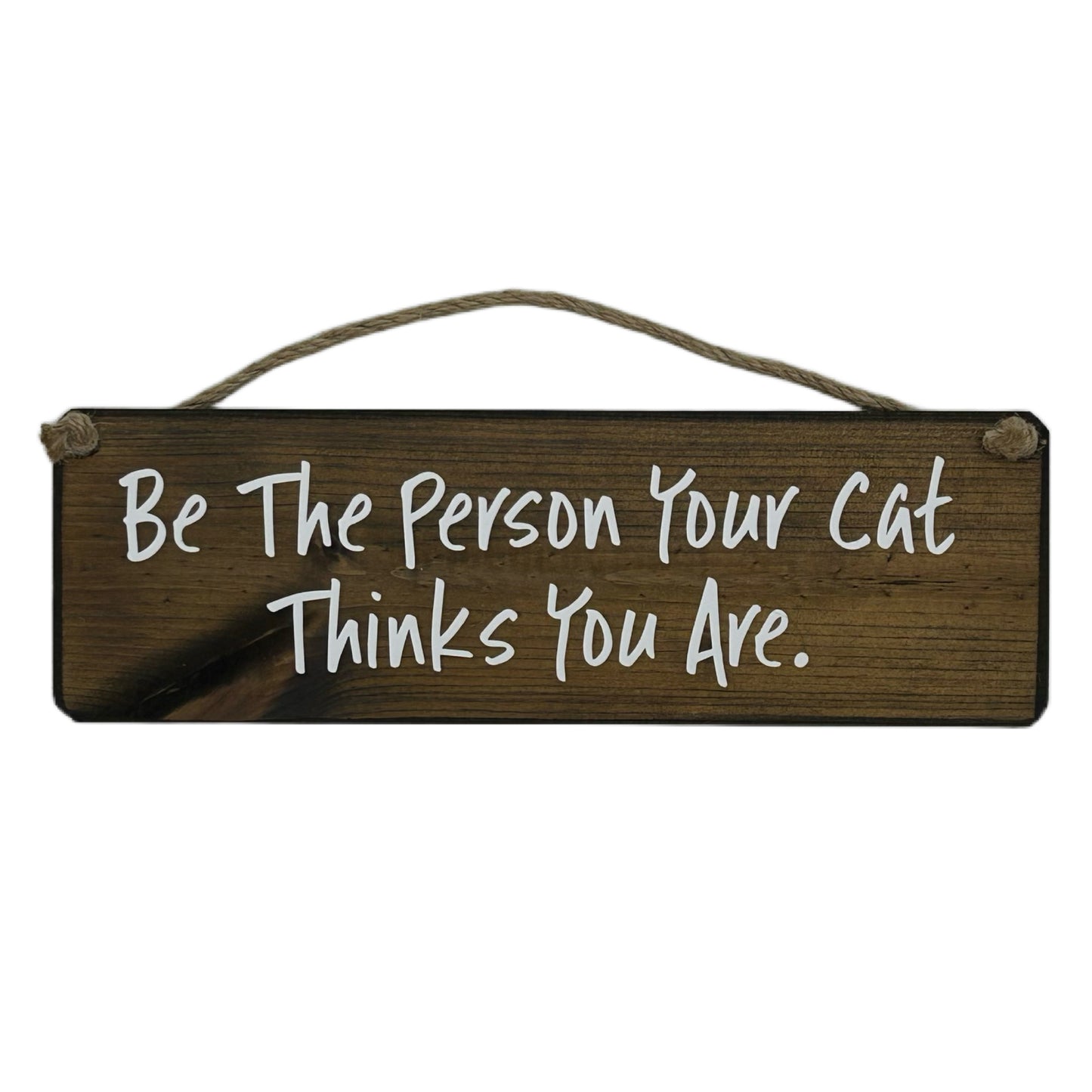 Be the person your cat thinks you are!