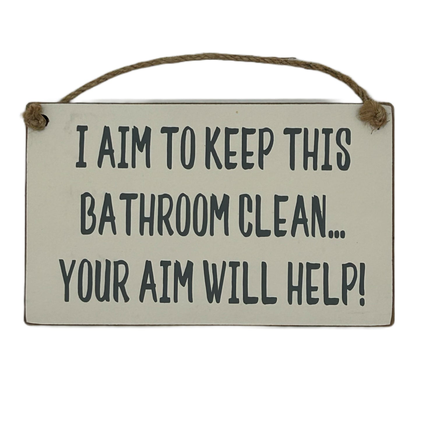 I aim to keep this bathroom clean... your aim would help!