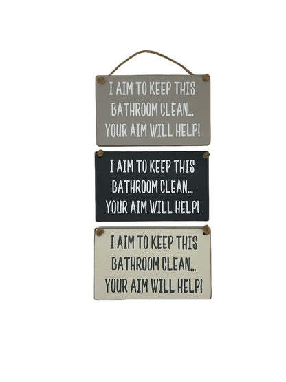 I aim to keep this bathroom clean... your aim would help!