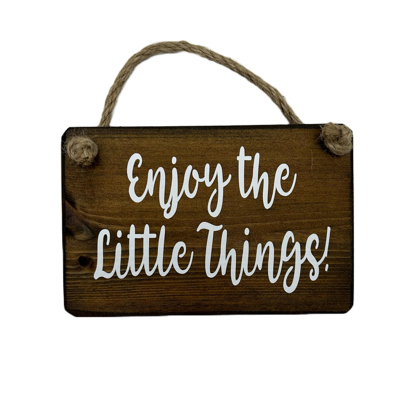 Enjoy the Little Things