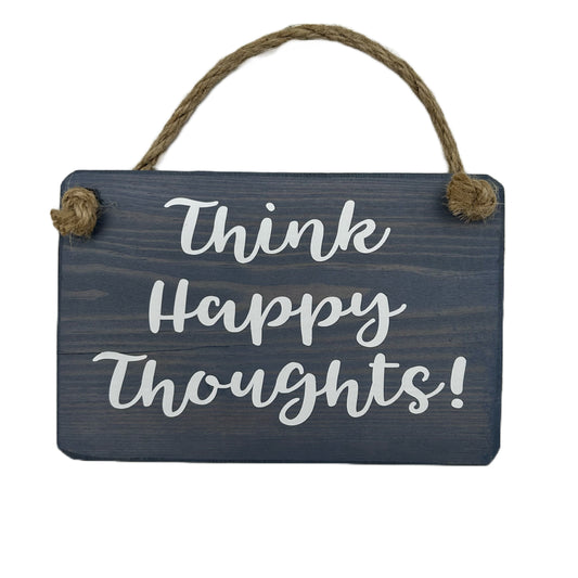 Think Happy Thoughts