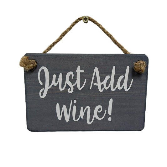 Just add wine