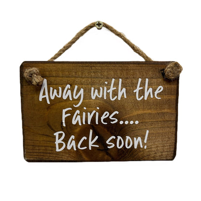 Away with the fairies, back soon