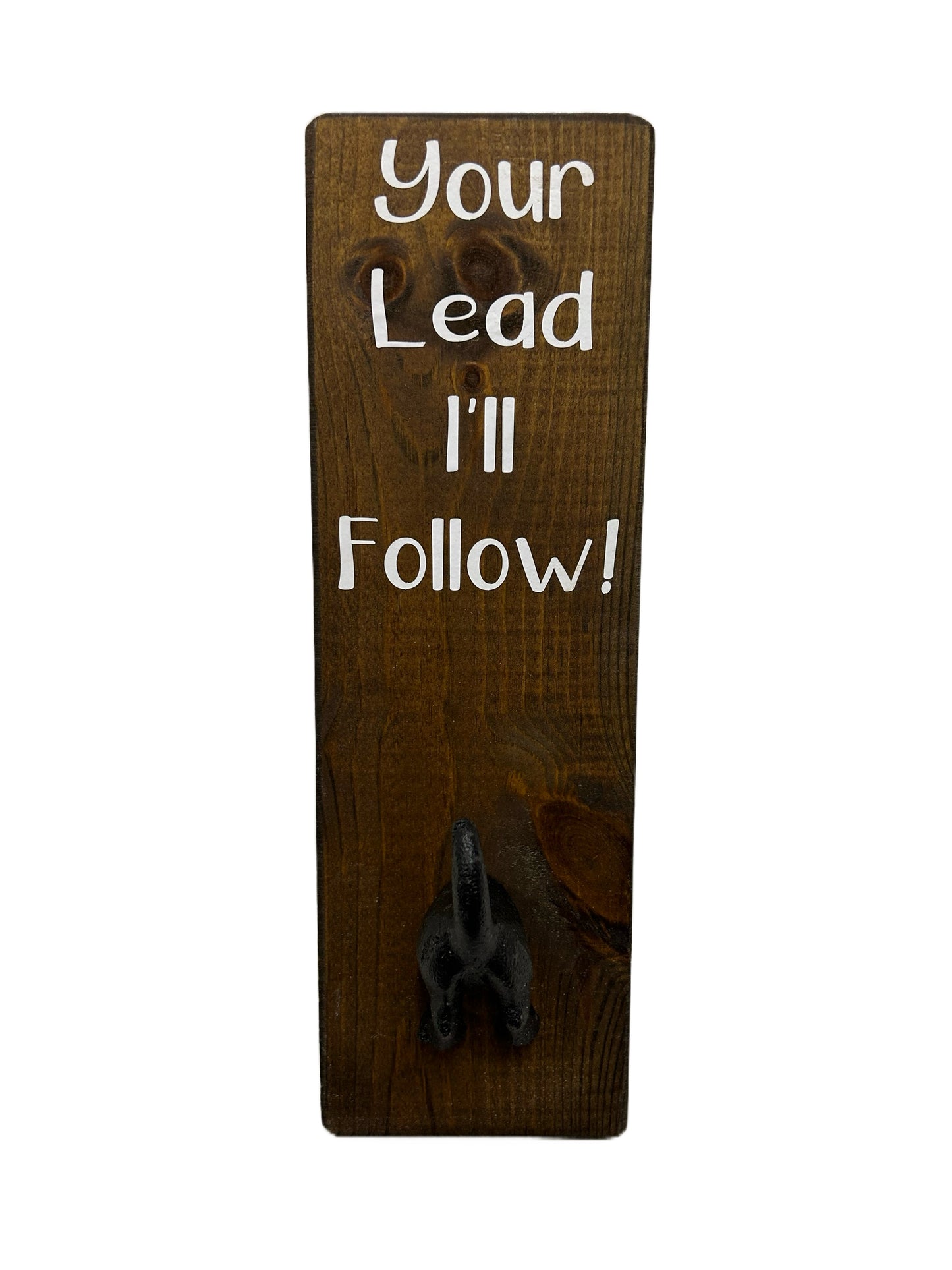 Your Lead I'll Follow Wall mounted Dog Bum Lead Hook